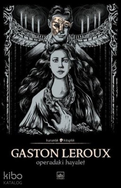 Operadaki Hayalet - Gaston Leroux