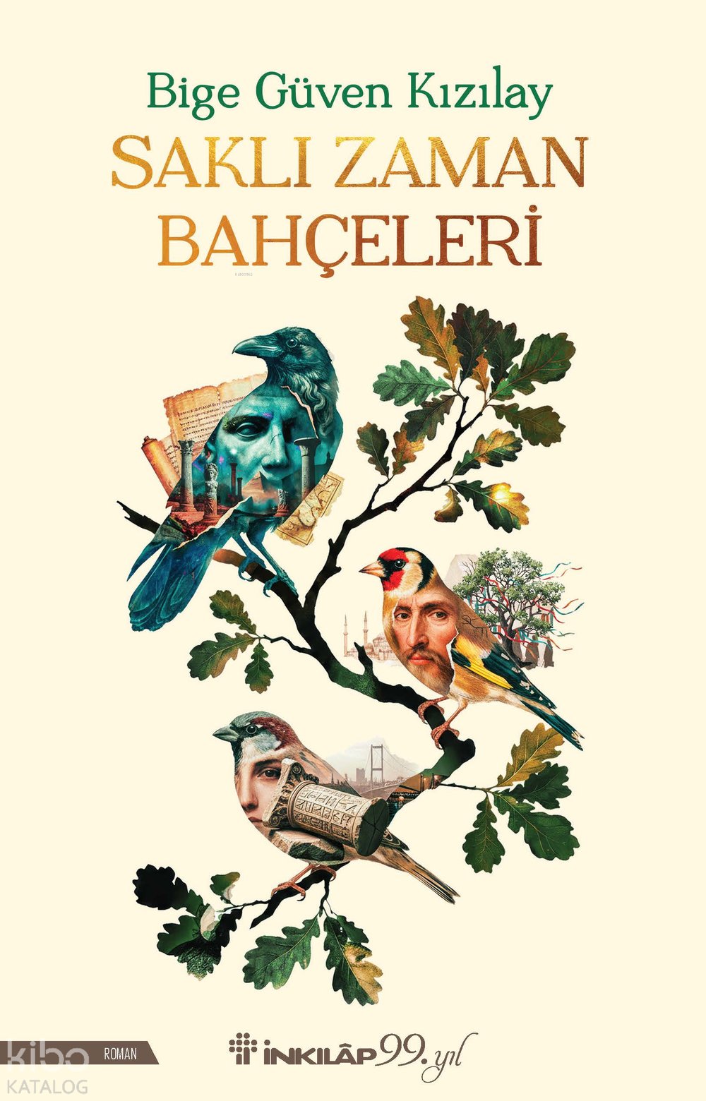 Saklı Zaman Bahçeleri - Bige Güven Kızılay