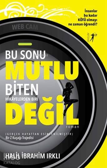 Bu Sonu Mutlu Biten Hikayelerden Biri Değil