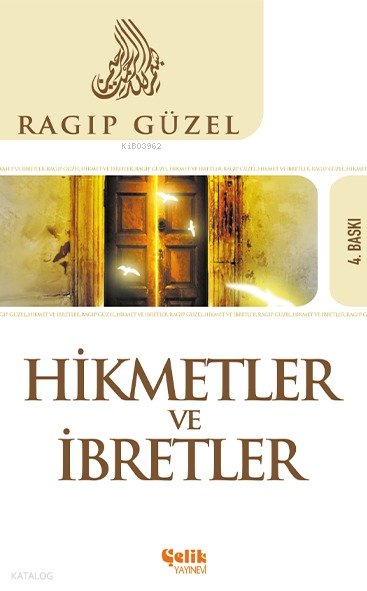 Hikmetler ve İbretler - Ragıp Güzel