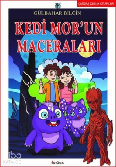 Kedİ Mor'un Maceraları-Çağdaş Çocuk Kitapları - Gülbahar Bilgin
