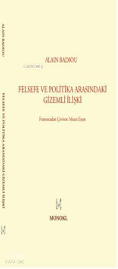 Felsefe İle Politika Arasındaki Gizemli İlişki