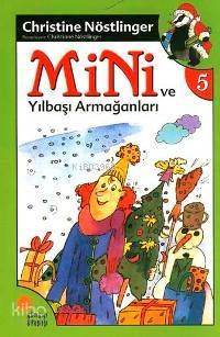 Mini ve Yılbaşı Armağanları (5. Kitap) - Christine Nöstlinger
