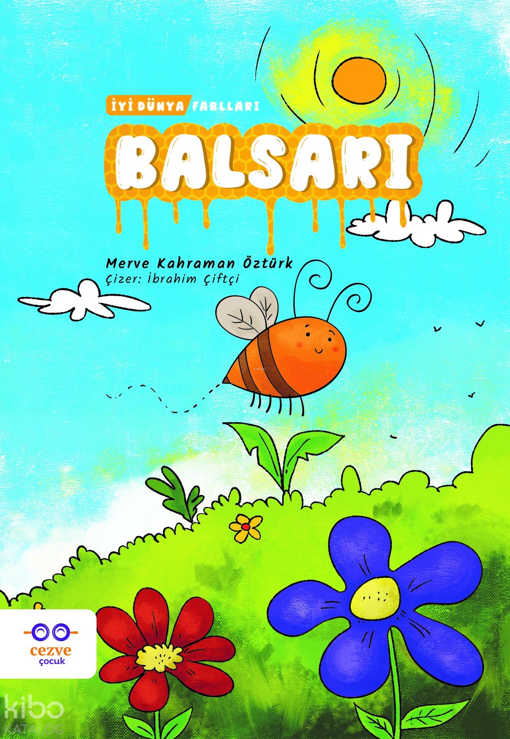 Balsarı - İyi Dünya Fablları - Merve Kahraman Öztürk