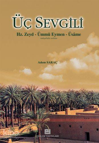Üç Sevgili - Adem Saraç