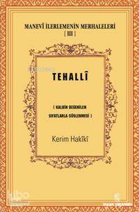 Manevî İlerlemenin Merhaleleri 3 - Tehallî