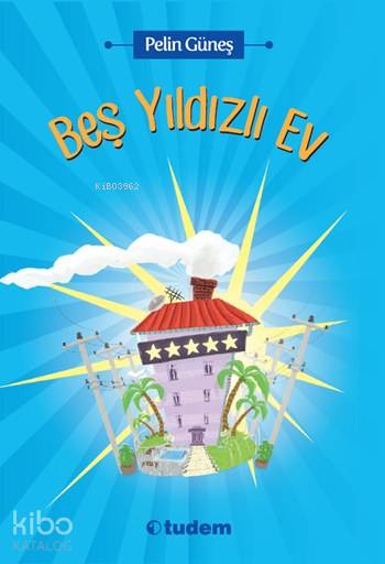 Beş Yıldızlı Ev - Pelin Güneş
