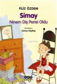 Simay Ninem Diş Perisi Oldu - Filiz Özdem