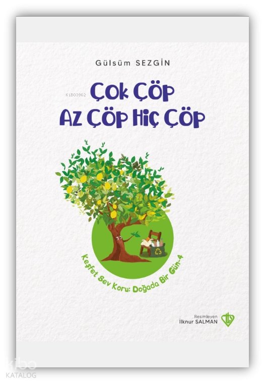 Çok Çöp Az Çöp Hiç Çöp - Gülsüm Sezgin