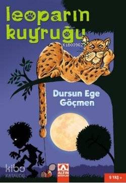 Leoparın Kuyruğu - Dursun Ege Göçmen