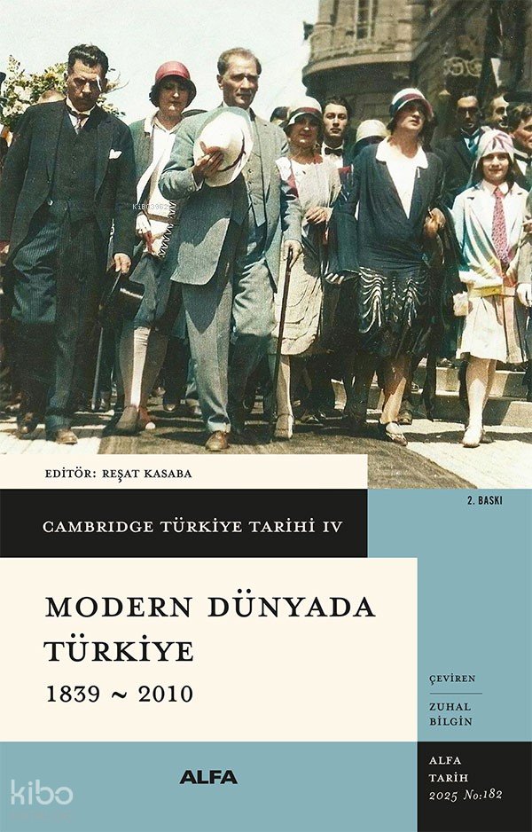 Cambridge Türkiye Tarihi IV - Modern Dünyada Türkiye 1839-2010