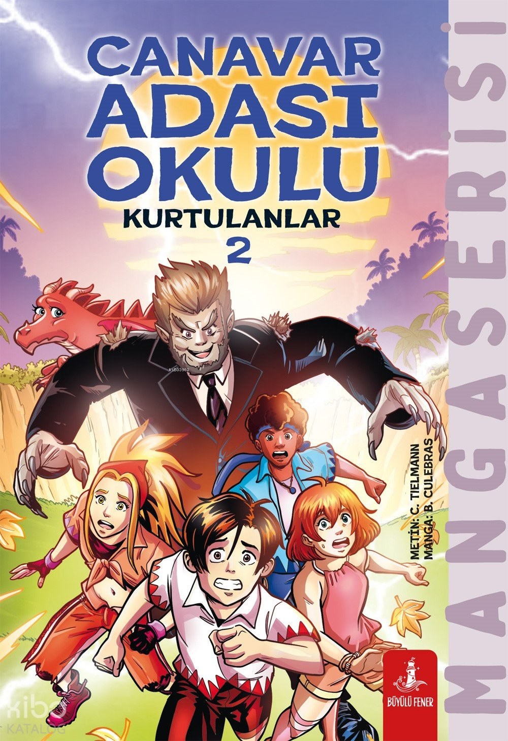 Canavar Adası Okulu - Kurtulanlar 2 - C. Tielmann