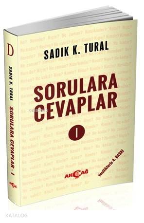 Sorulara Cevaplar 1 - Sadık Kemal Tural