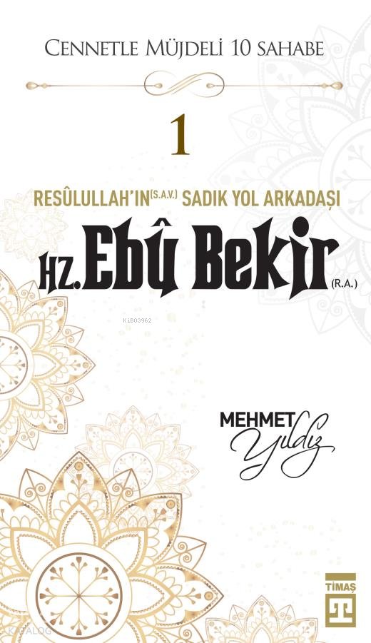 Hz. Ebu Bekir (R.A.) - Mehmet Yıldız