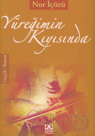 YÜREĞİMİN KIYISINDA