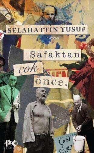 Şafaktan Çok Önce - Selahattin Yusuf