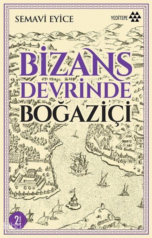 Bizans Devrinde Boğaziçi