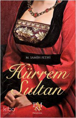 Hürrem Sultan - Mehmet Samih Fethi