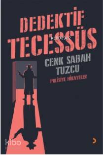 Dedektif Tecessüs - Cenk Sabah Tuzcu