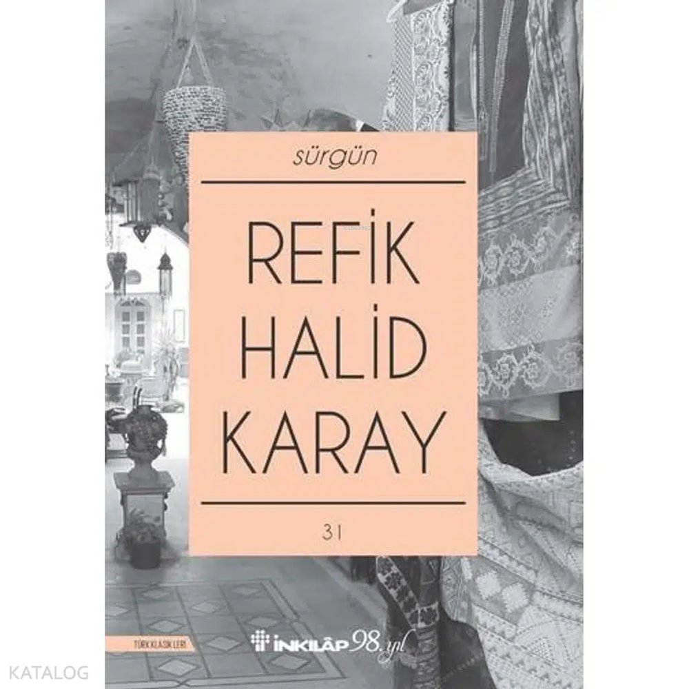 Sürgün - Refik Halid Karay