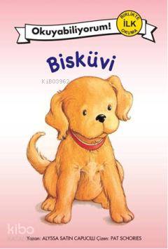 Okuyabiliyorum 1 - Bisküvi - Alyssa Satin Capucilli