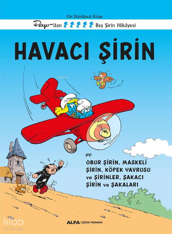 Havacı Şirin ve Obur Şirin,Maskeli Şirin, Köpek Yavrusu ve Şirinler, Şakacı Şirin ve Şakaları - Peyo 