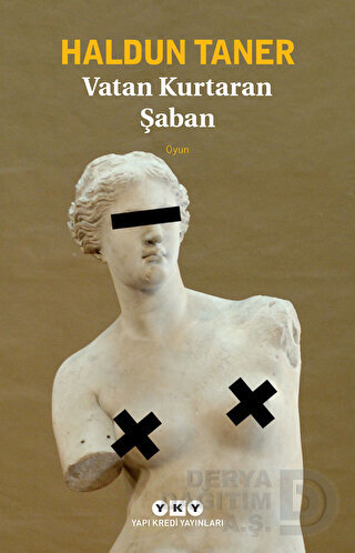 VATAN KURTARAN ŞABAN / HALDUN TANER