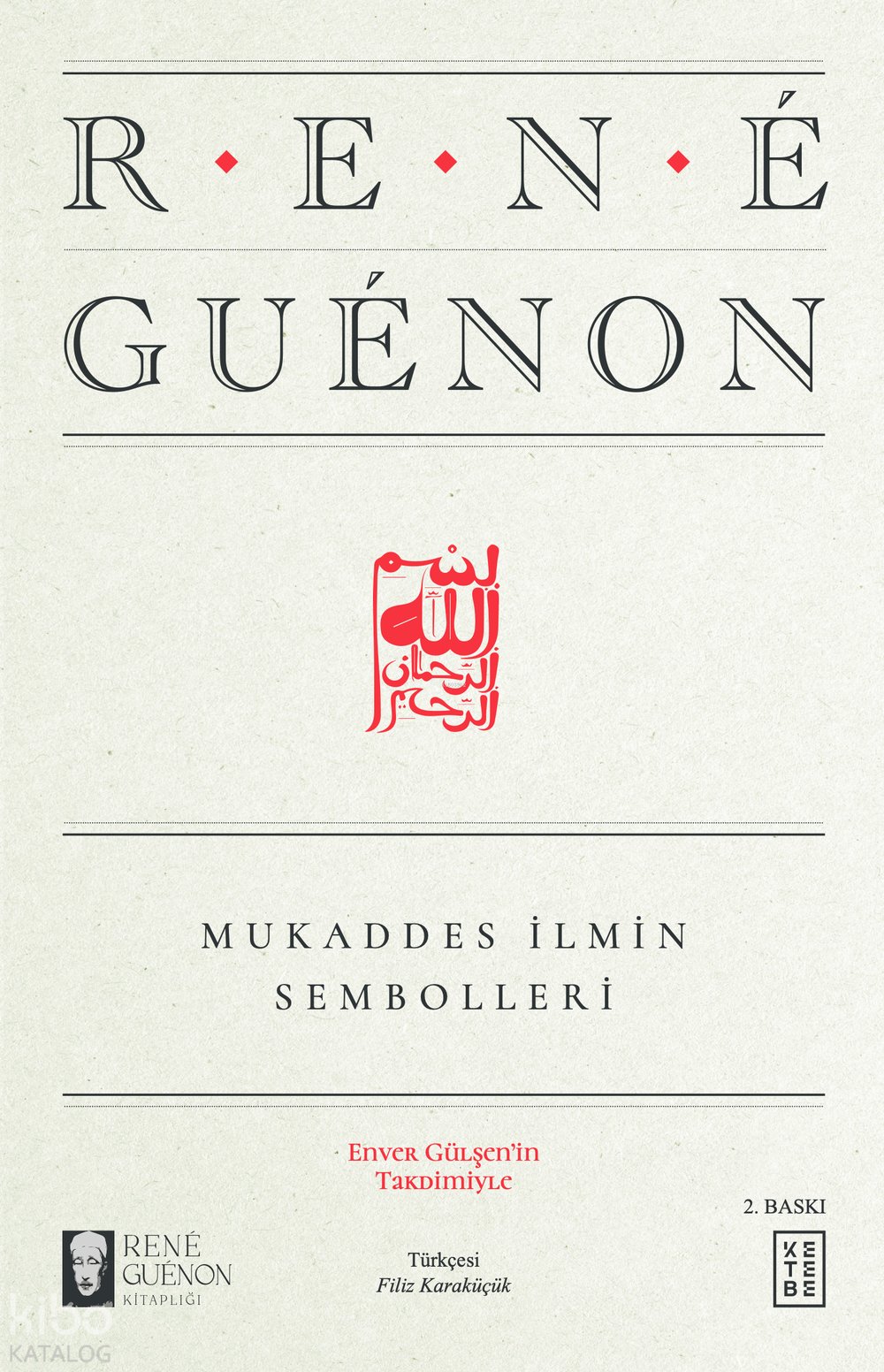 Mukaddes İlmin Sembolleri - Rene Guenon