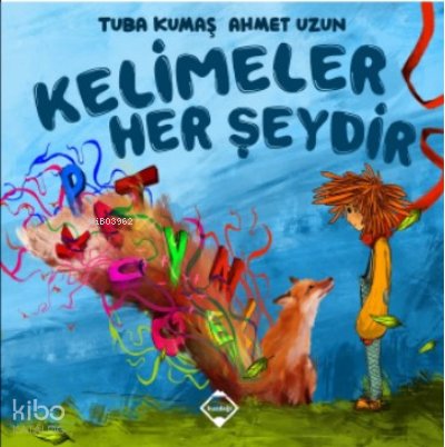 Kelimeler Her Şeydir - Tuba Kumaş