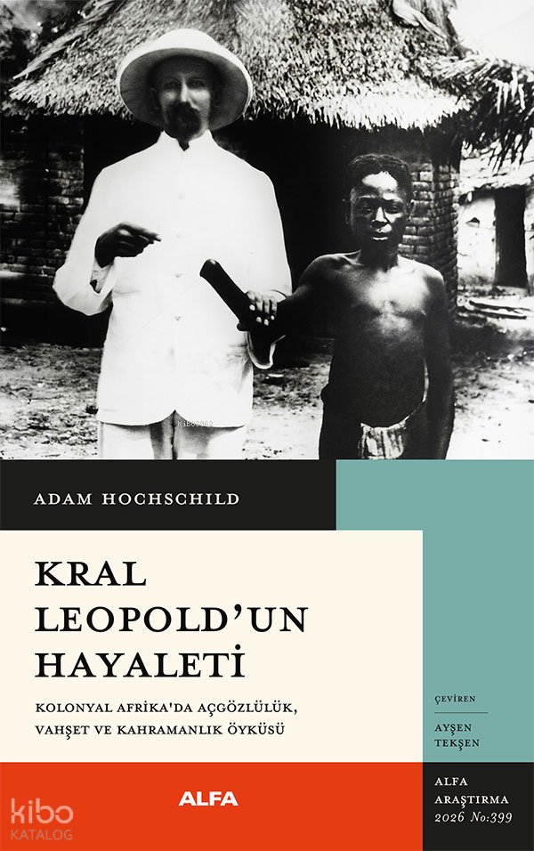 Kral Leopold'un Hayatı - Adam Hochschild
