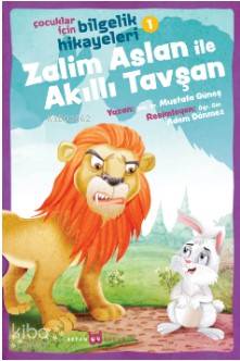 Zalim Aslan ile Akıllı Tavşan - Mustafa Güneş