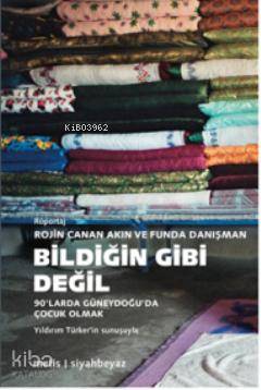 Bildiğin Gibi Değil