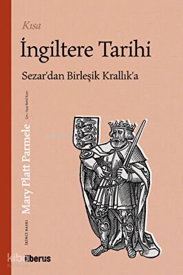 Kısa İngiltere Tarihi - Mary Platt Parmele