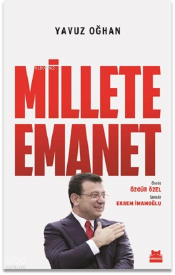 MİLLETE EMANET