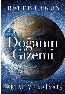 Doğanın Gizemi - Recep Uygun