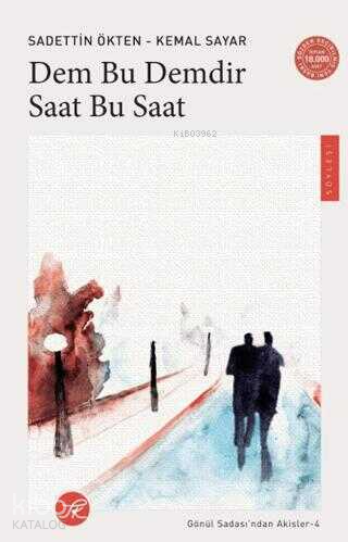 Dem Bu Demdir Saat Bu Saat - Sadettin Ökten