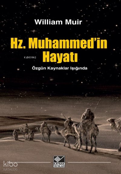Hz. Muhammed’in Hayatı