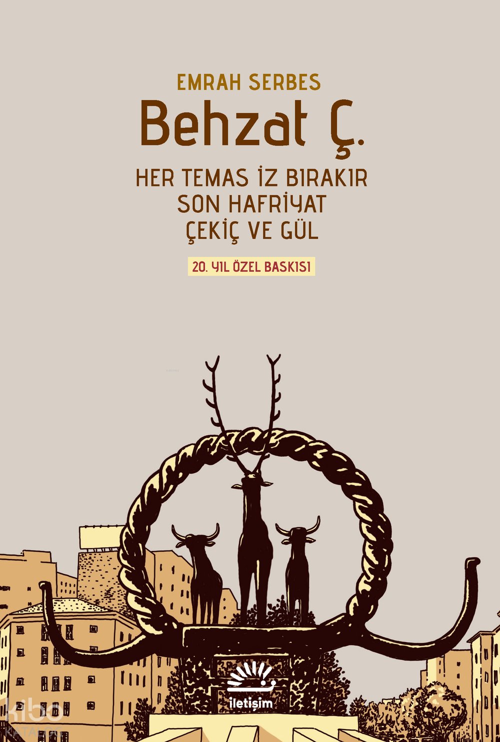 Behzat Ç. (Ciltli) - Emrah Serbes