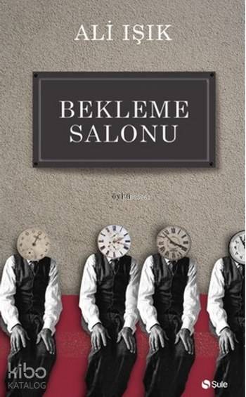 Bekleme Salonu - Ali Işık