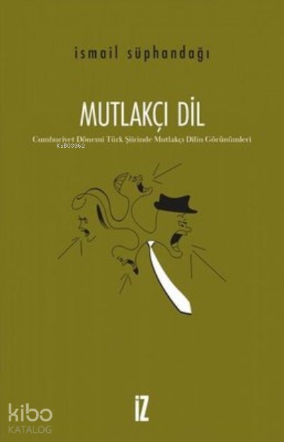 Mutlakçı Dil - İsmail Süphandağı