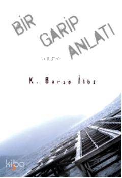 Bir Garip Anlatı