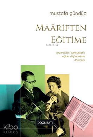 Maariften Eğitime - Mustafa Gündüz