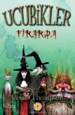 Ucubikler 1 - Firarda - Colin Thompson