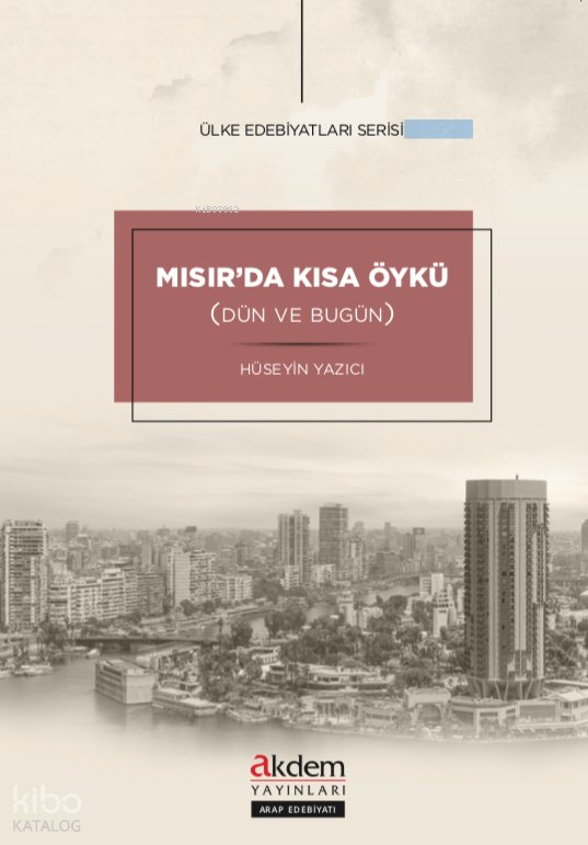 Mısır’da Kısa Öykü - Hüseyin Yazıcı