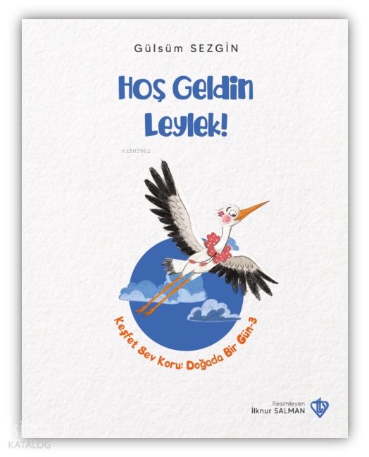 Hoş Geldin Leylek - Gülsüm Sezgin