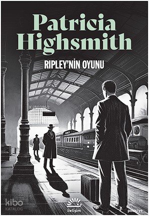 Ripley'nin Oyunu - Patricia Highsmith