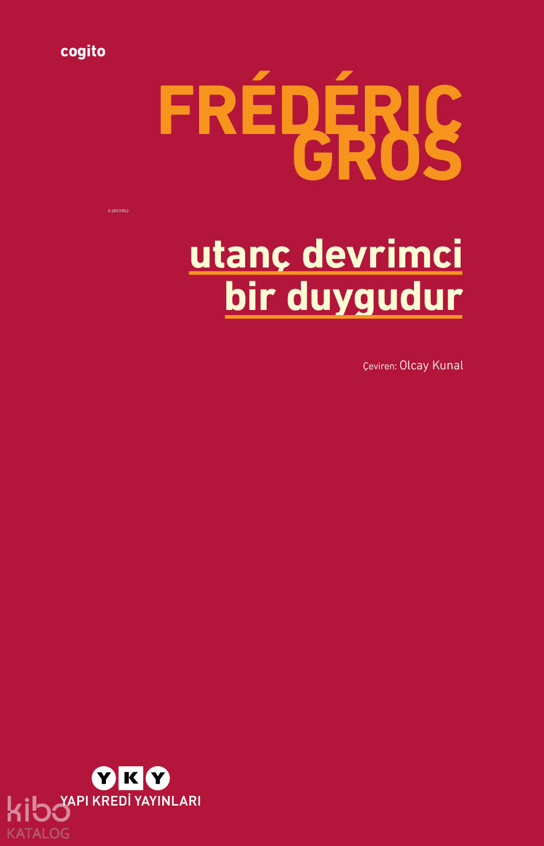 UTANÇ DEVRİMCİ BİR DUYGUDUR