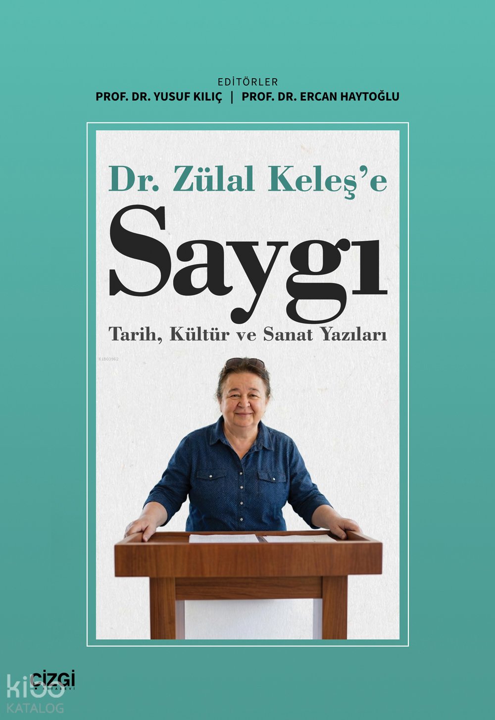 Dr. Zülal Keleş'e Saygı