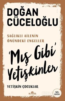 MIŞ GİBİ YETİŞKİNLER