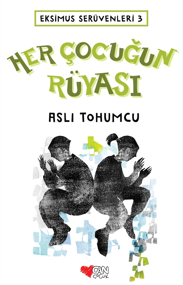 Her Çocuğun Rüyası - Ekimus Serüvenleri 3 - Aslı Tohumcu